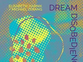… & Michael Zerang – Dream Disobedience